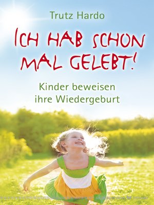 cover image of Ich hab schon mal gelebt!